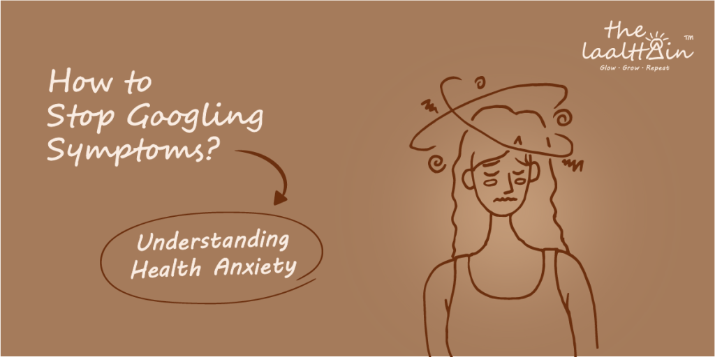 How to Stop Googling Symptoms? Understanding Health Anxiety