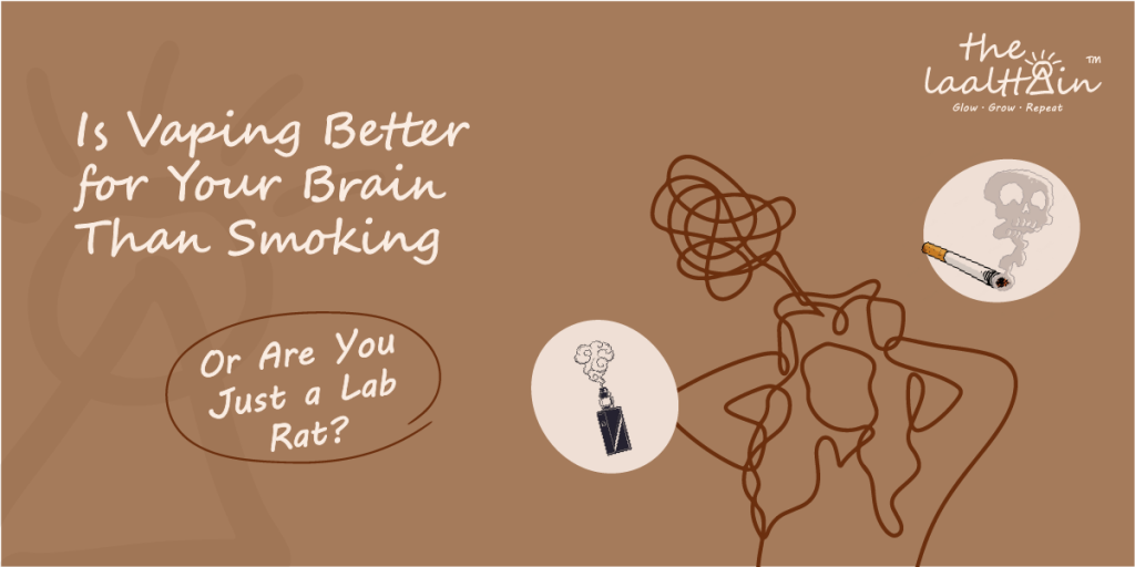 Is Vaping Better for Your Brain Than Smoking—Or Are You Just a Lab Rat?
